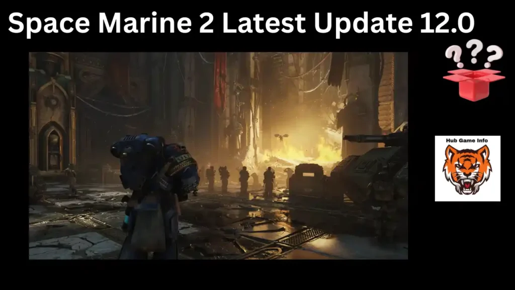 Space Marine 2 update 12.0